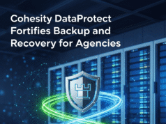 Cohesity DataProtect Fortifies Backup and Recovery for Agencies Cohesity DataProtect Fortifies Backup and Recovery for Agencies