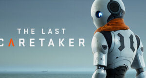 Last Caretaker Launches Early Access to Save Earth Last Caretaker Launches Early Access to Save Earth