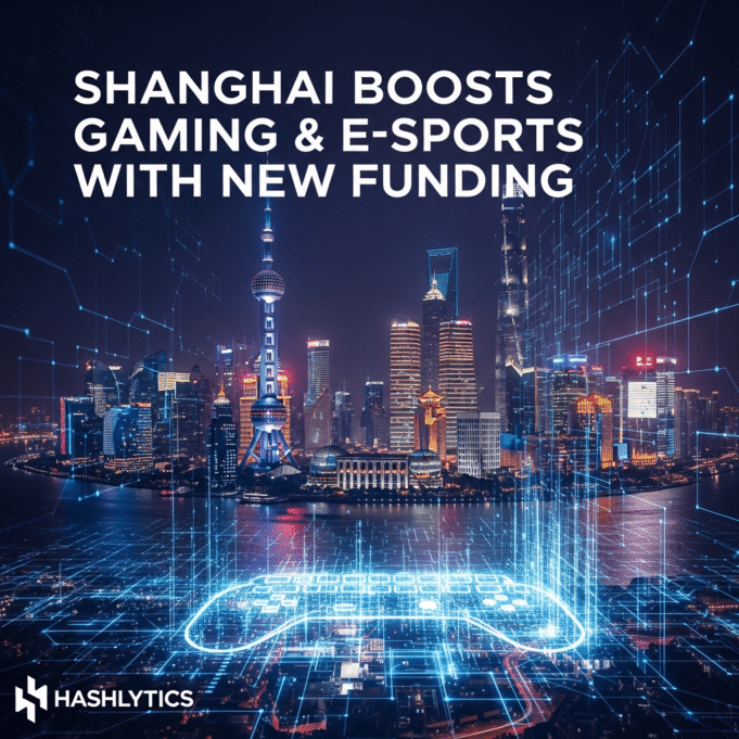 Shanghai Boosts Gaming & Esports with New Funding Shanghai Boosts Gaming & Esports with New Funding