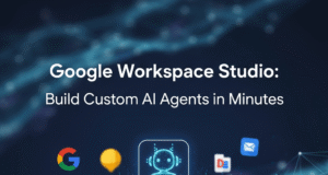 Google Workspace Studio: Build Custom AI Agents in Minutes Google Workspace Studio Build Custom AI Agents in Minutes