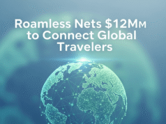 Roamless Nets $12M to Connect Global Travelers Roamless Nets $12M to Connect Global Travelers