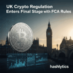 UK Crypto Regulation Enters Final Stage with FCA Rules