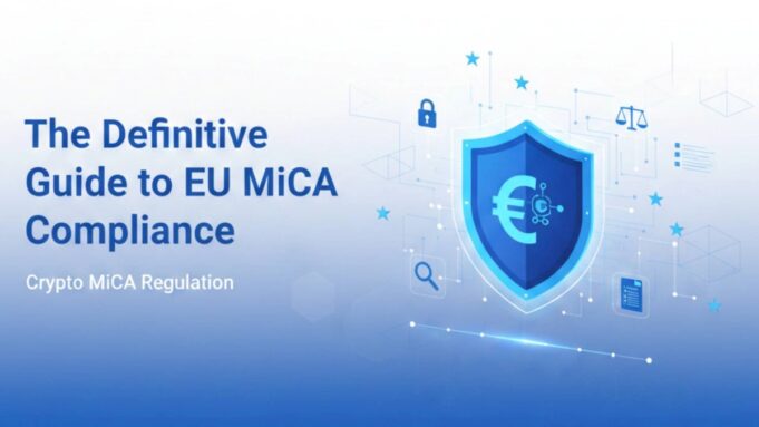 A Guide to MiCA Compliance for European Crypto Firms