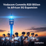 Vodacom Commits R20 Billion to African 5G Expansion
