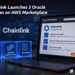 Chainlink Launches 3 Oracle Services on AWS Marketplace