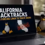 California Backtracks on Forcing Linux to Track Users
