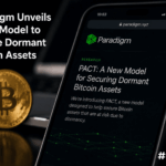 Paradigm Unveils PACT Model to Secure Dormant Bitcoin Assets