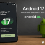 Google Releases Android 17: Get the New OS Update Now