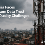 Nigeria Faces Telecom Data Trust and Quality Challenges