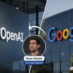 OpenAI Poaches Gemini Co-Lead Noam Shazeer from Google