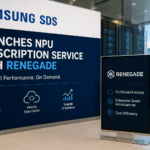 Samsung SDS Launches NPU Subscription Service with Renegade