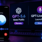 GPT-5.6 Goes Public Thursday, GPT-Live Voice Launches Now
