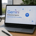 Gemini Enterprise Agents Gain Parallel Web Grounding