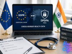 India’s DPDPA vs GDPR: Reconciling Cross-Border Health Data India’s DPDPA vs GDPR: Reconciling Cross-Border Health Data