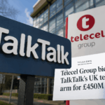 Telecel Group bids for TalkTalk’s UK telecom arm for £450M