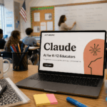Anthropic Unveils Claude AI for K-12 US Educators