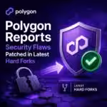 Polygon Fortifies Network with Austin, Kyoto Hard Forks