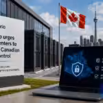 Ontario urges data centers to secure Canadian data control