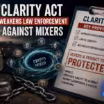 Clarity Act Weakens Law Enforcement Against Mixers