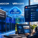 Broadcom enhances VMware Private AI Cloud with AI Factory